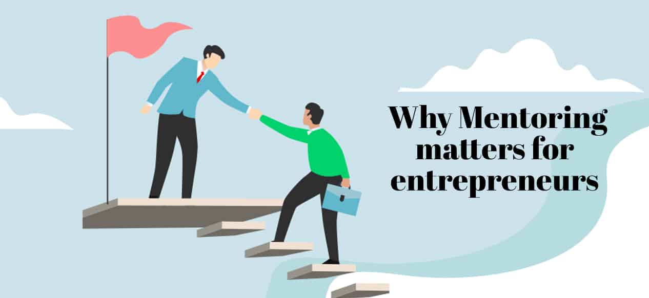 Why Mentoring Matters For Entrepreneurs
